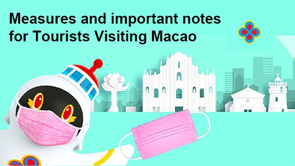 Measures and important notes for Tourists Visiting Macao