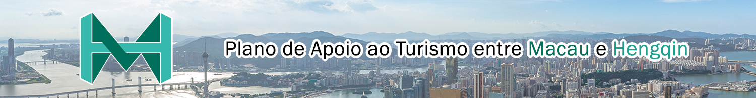 Plano de Apoio ao Turismo Macau e Hengqin